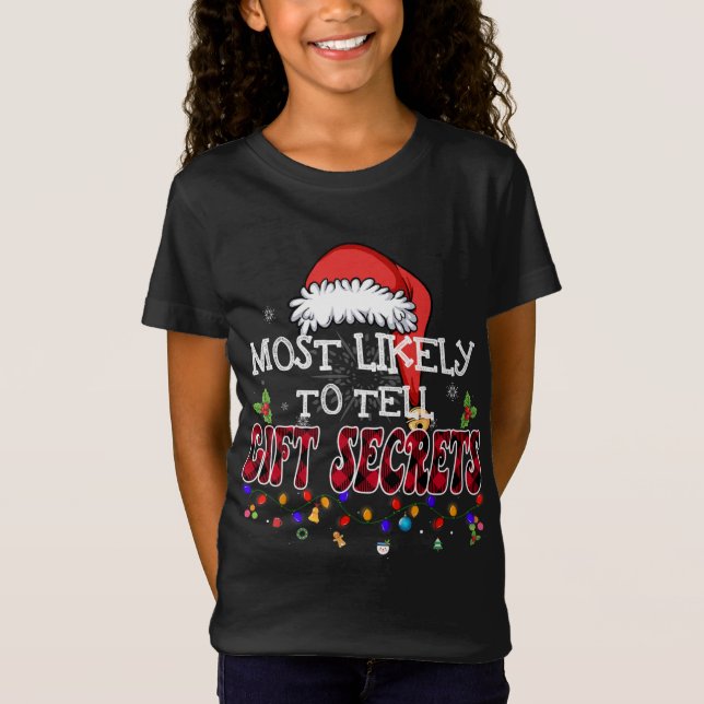 Most Likely To Tell Gift Secrets Matching Family C T-Shirt (Front)
