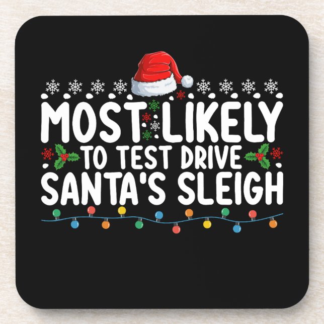 Most Likely To Test Drive Santa's Sleigh Christmas Coaster (Front)