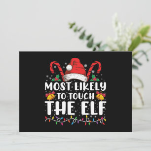 Most Likely To Touch The Elf Christmas Family Invitation