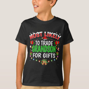Most Likely To Trade Grandson Santa Hat Xmas Light T-Shirt