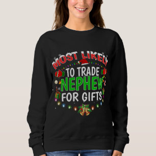Most Likely To Trade Nephew Santa Hat Xmas Lights Sweatshirt