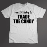 Most Likely To Trade The Candy Funny Halloween