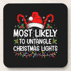 Most Likely To Untangle Christmas Lights Matching Coaster