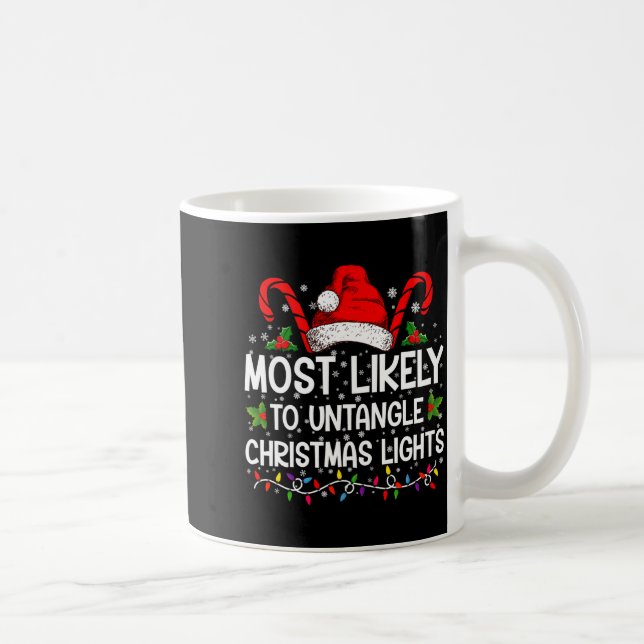 Most Likely To Untangle Christmas Lights Matching  Coffee Mug (Right)