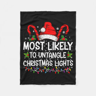 Most Likely To Untangle Christmas Lights Matching  Fleece Blanket