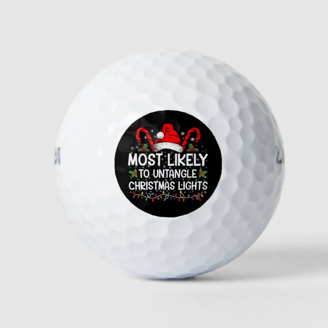 Most Likely To Untangle Christmas Lights Matching Golf Balls (Front)