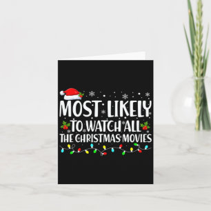 Most Likely To Watch All Christmas Movies Matching Card