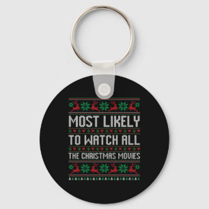 Most Likely To Watch All The Christmas Movies Fami Key Ring