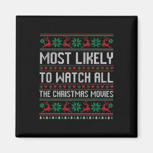Most Likely To Watch All The Christmas Movies Fami Magnet