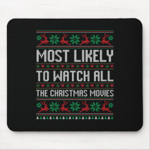 Most Likely To Watch All The Christmas Movies Fami Mouse Pad