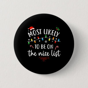 Most likely to watch all the christmas movies xmas 6 cm round badge