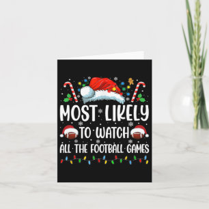 Most Likely To Watch All The Football Games Christ Card