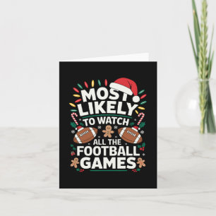 Most Likely To Watch All The Football Games Christ Card