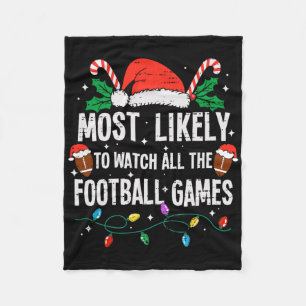 Most Likely To Watch All The Football Games Christ Fleece Blanket