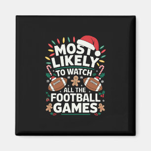 Most Likely To Watch All The Football Games Christ Magnet