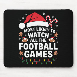 Most Likely To Watch All The Football Games Christ Mouse Pad