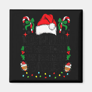 Most Likely To Watch All The Football Games Pajama Magnet