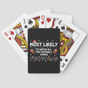 Most Likely To Watch All The Football Games  Playing Cards