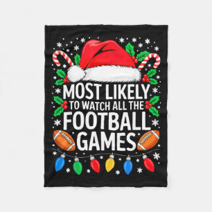 Most Likely To Watch All The Football Games Shirt  Fleece Blanket