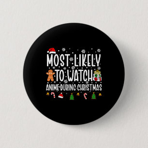 Most Likely To Watch Anime Christmas Movies Family 6 Cm Round Badge