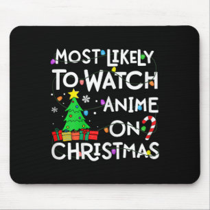 Most Likely To Watch Anime On Christmas Santa Hat  Mouse Pad