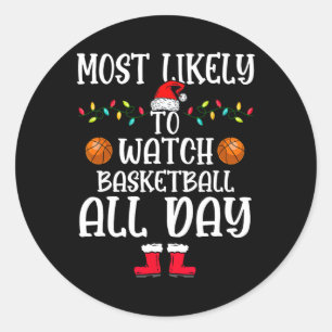 Most Likely To Watch Bysketbyll All Day Family Xma Classic Round Sticker