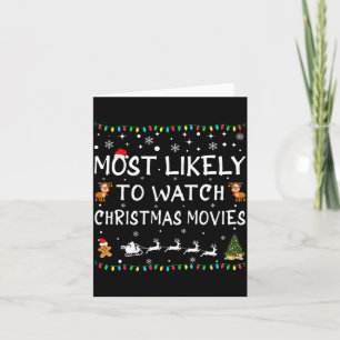 Most Likely To Watch Christmas Movies Family Chris Card