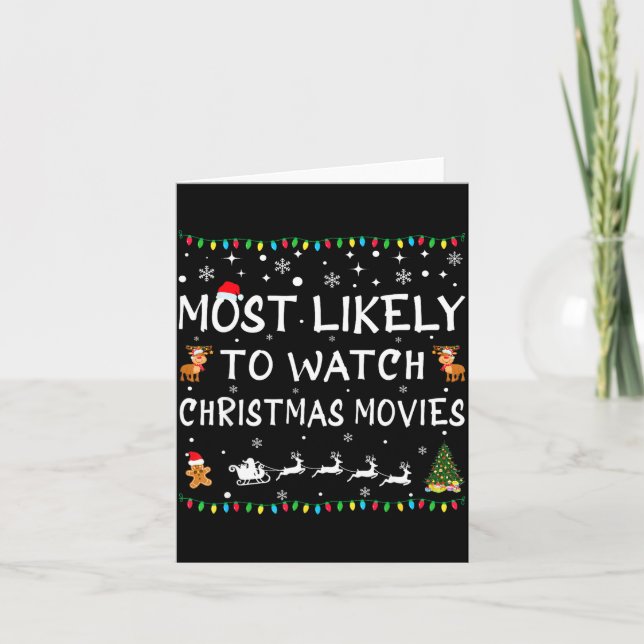Most Likely To Watch Christmas Movies Family Chris Card (Front)
