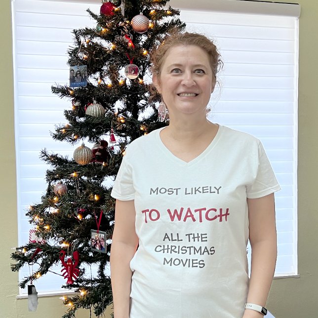 Most likely to watch Christmas movies family party T-Shirt (Creator Uploaded)