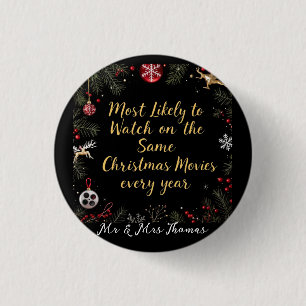 Most Likely to Watch the Same Christmas Movies 3 Cm Round Badge