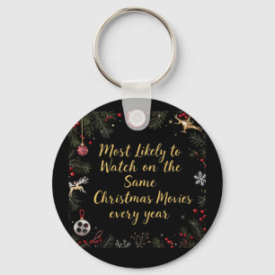  Most Likely to Watch the Same Christmas Movies  Key Ring