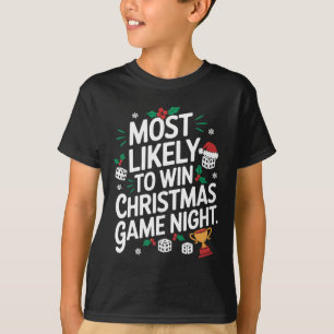 Most Likely To Win Family Christmas Game Night Par T-Shirt
