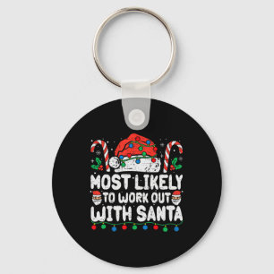 Most Likely To Work Out With Santa Christmas Xmas  Key Ring
