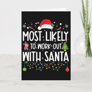 Most Likely To Work Out With Santa Family Christma Card