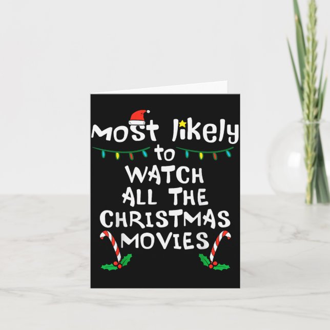 Most Likely Watch Christmas Movie Xmas Family Matc Card (Front)