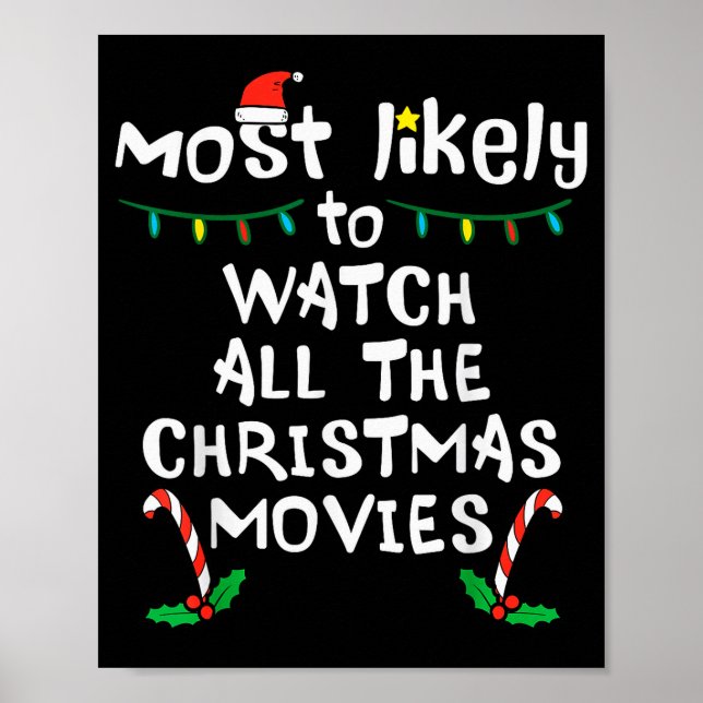 Most Likely Watch Christmas Movie Xmas Family Matc Poster (Front)