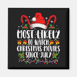 Most Likely Watch Christmas Movies Since July Xmas Magnet