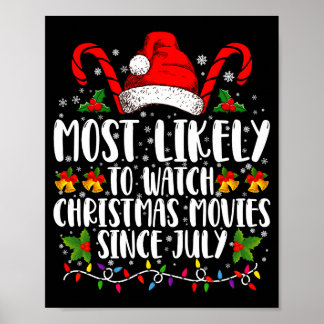 Most Likely Watch Christmas Movies Since July Xmas Poster