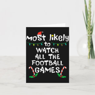 Most Likely Watch Football Christmas Xmas Family M Card