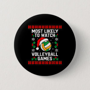 Most Likely Watch Volleyball Santa Christmas Match 6 Cm Round Badge