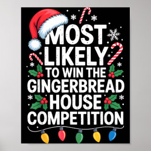 Most Likely Win Gingerbread House Competition Bake Poster