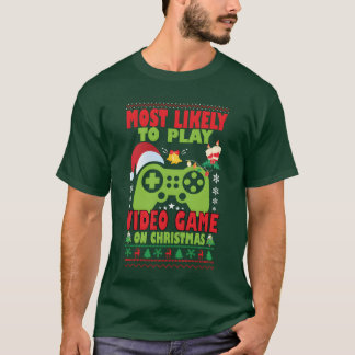 Most Likelyo Play Video Game Family Matching funny T-Shirt