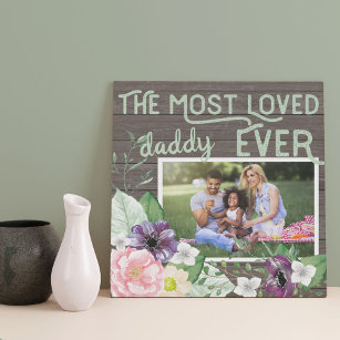 Most Loved Daddy Ever - Rustic Floral Custom Photo Faux Canvas Print