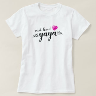Most Loved YaYa T-Shirt