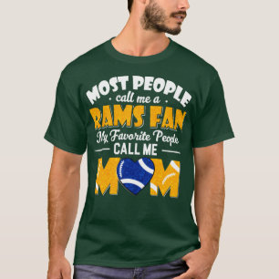 Most People Call Me A Rams Fan My Favourite People T-Shirt