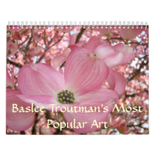 MOST POPULAR ART Calendar Baslee Troutman Florals