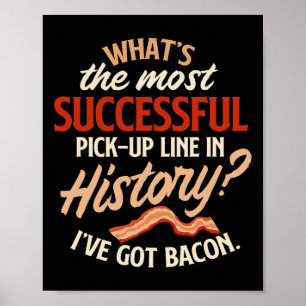 Most Successful Pick-up Line In History - Bycon Lo Poster