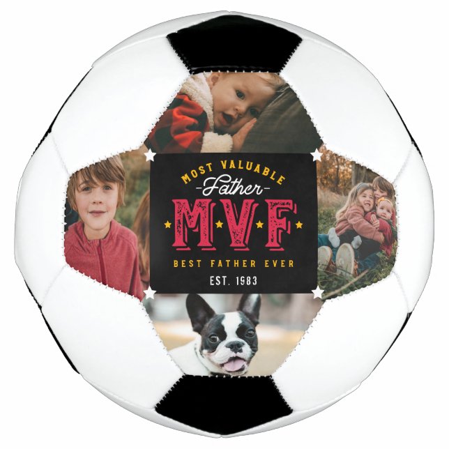 Most Valuable Father MVF Fun Father's Day 4 Photo Soccer Ball (Front)