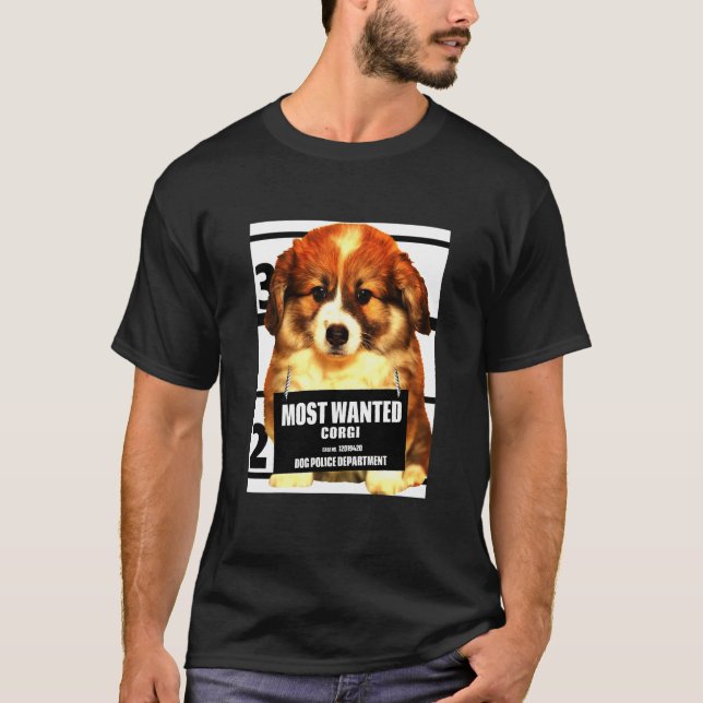Most Wanted Corgi Corgi T-Shirt (Front)
