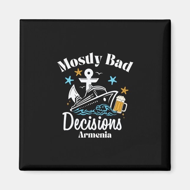 Mostly D Decisions Armenia Spring Break  Magnet (Front)